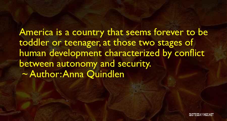 Toddler Development Quotes By Anna Quindlen