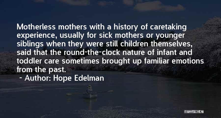 Toddler Quotes By Hope Edelman