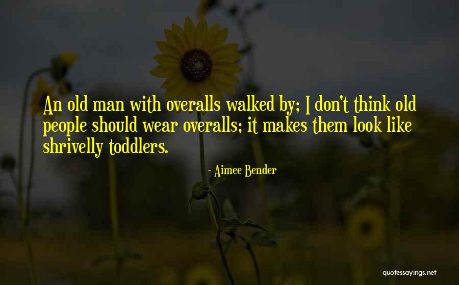 Toddlers Funny Quotes By Aimee Bender Toddlers Funny Quotes By Aimee Bender