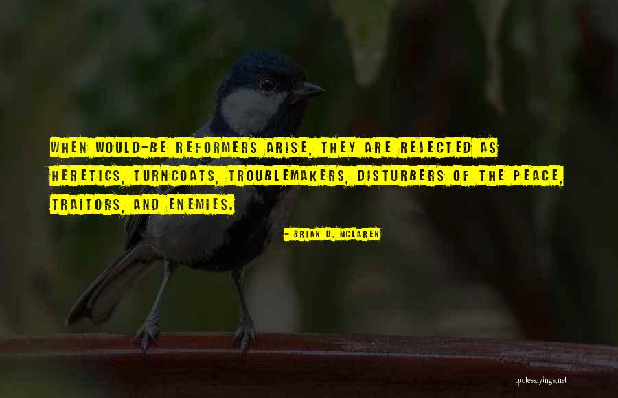 Toderick Quotes By Brian D. McLaren Toderick Quotes By Brian D. McLaren