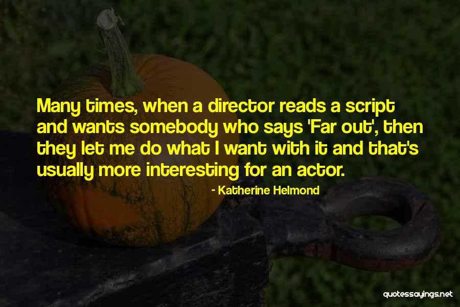 Todestag English Quotes By Katherine Helmond Todestag English Quotes By Katherine Helmond