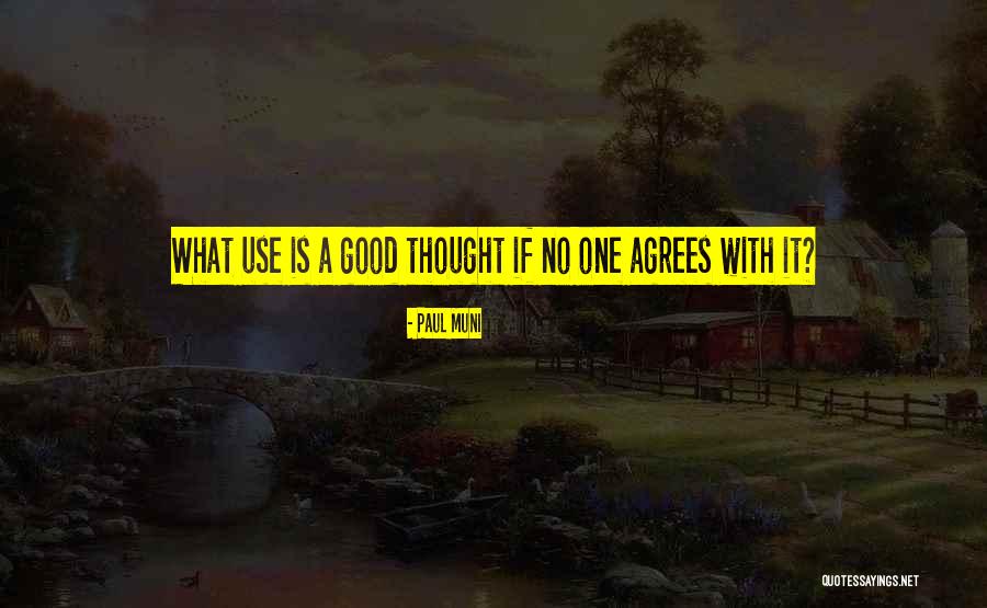 Todini Pittore Quotes By Paul Muni Todini Pittore Quotes By Paul Muni