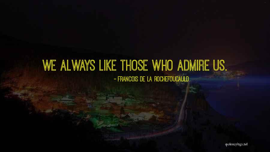 Todome No Kiss Quotes By Francois De La Rochefoucauld