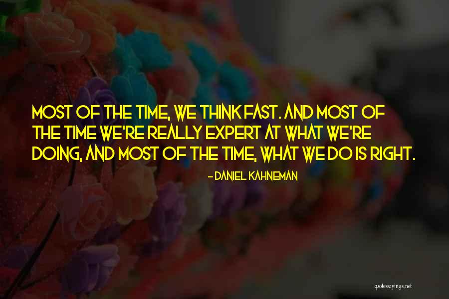 Todorka Minerva Quotes By Daniel Kahneman Todorka Minerva Quotes By Daniel Kahneman