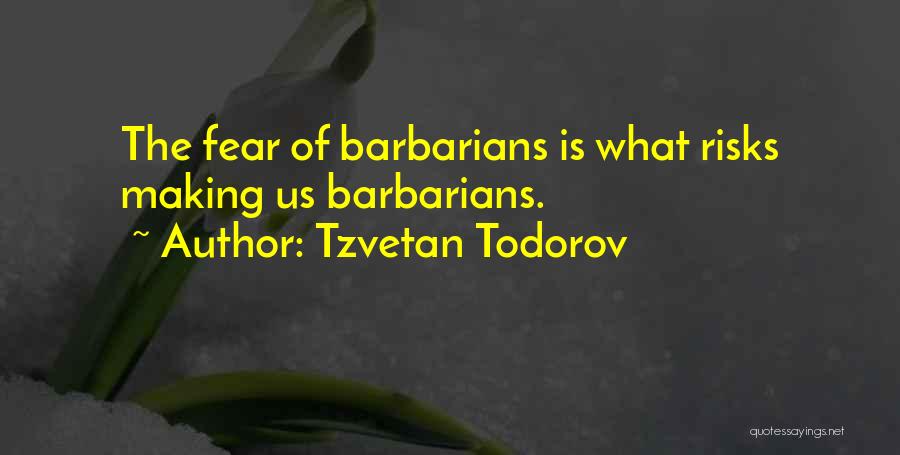 Todorov Quotes By Tzvetan Todorov