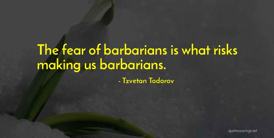 Todorov Quotes By Tzvetan Todorov