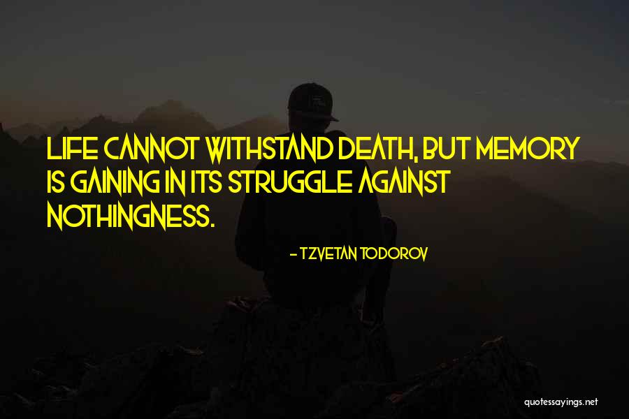 Todorov Quotes By Tzvetan Todorov