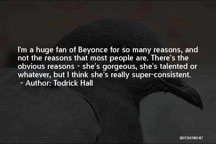 Todrick Hall Quotes 1548467