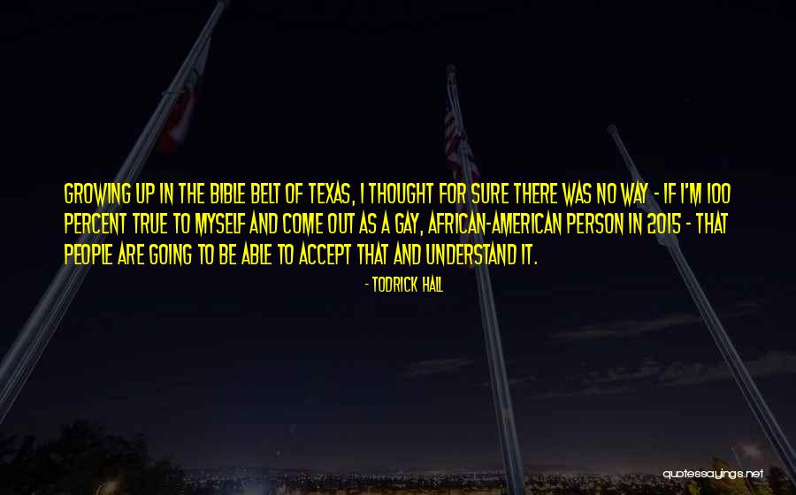 Todrick Quotes By Todrick Hall Todrick Quotes By Todrick Hall