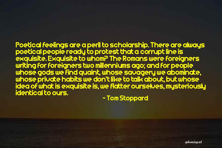 Tods Shoes Quotes By Tom Stoppard Tods Shoes Quotes By Tom Stoppard