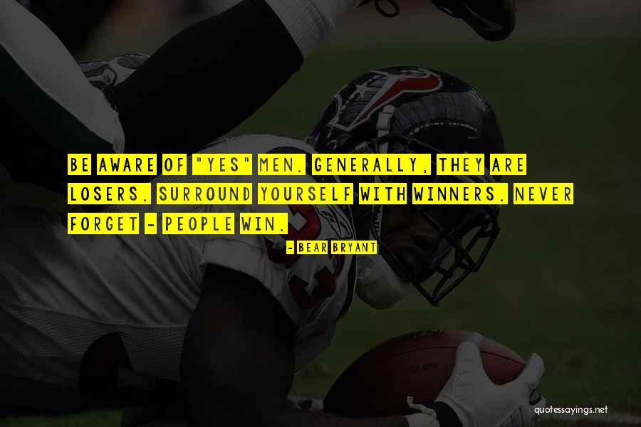 Toeing In Treatment Quotes By Bear Bryant Toeing In Treatment Quotes By Bear Bryant
