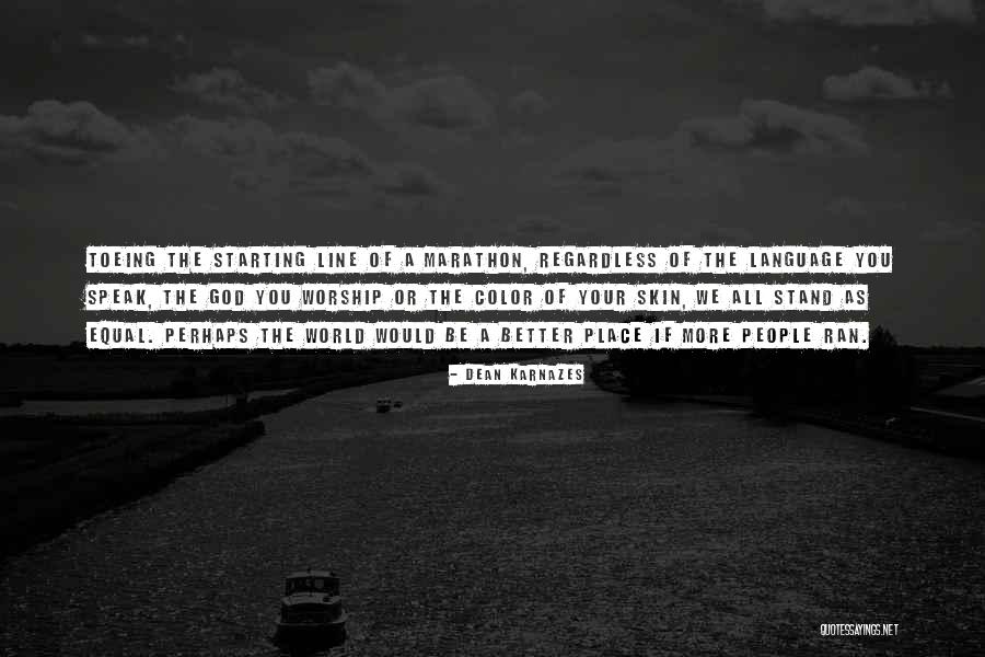Toeing Quotes By Dean Karnazes Toeing Quotes By Dean Karnazes