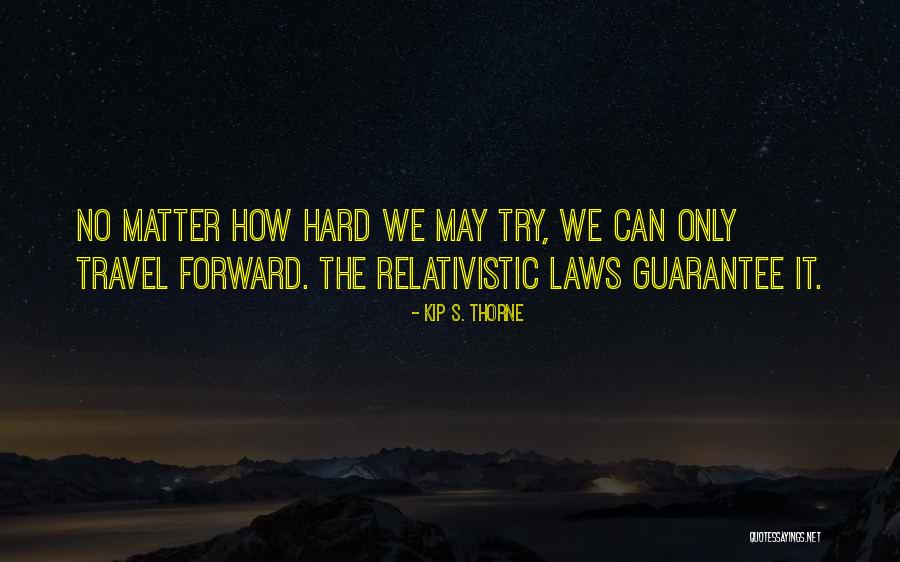 Toepfer Security Quotes By Kip S. Thorne Toepfer Security Quotes By Kip S. Thorne