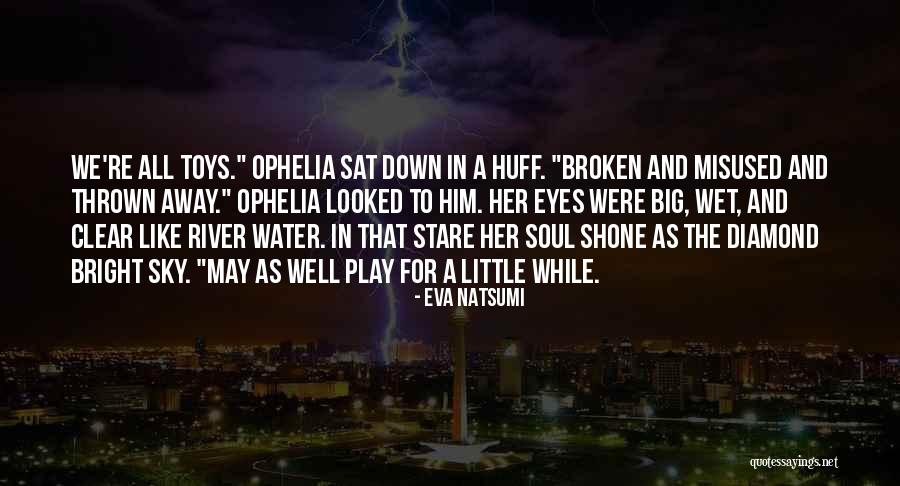 Toeplitz Conjecture Quotes By Eva Natsumi Toeplitz Conjecture Quotes By Eva Natsumi