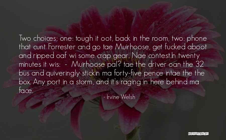 Toeplitz Conjecture Quotes By Irvine Welsh Toeplitz Conjecture Quotes By Irvine Welsh