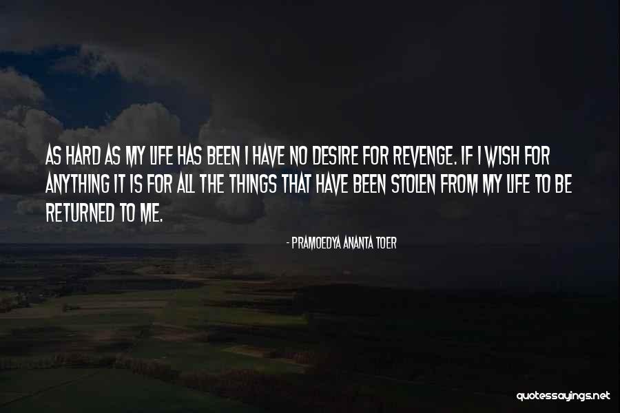 Toer Quotes By Pramoedya Ananta Toer Toer Quotes By Pramoedya Ananta Toer