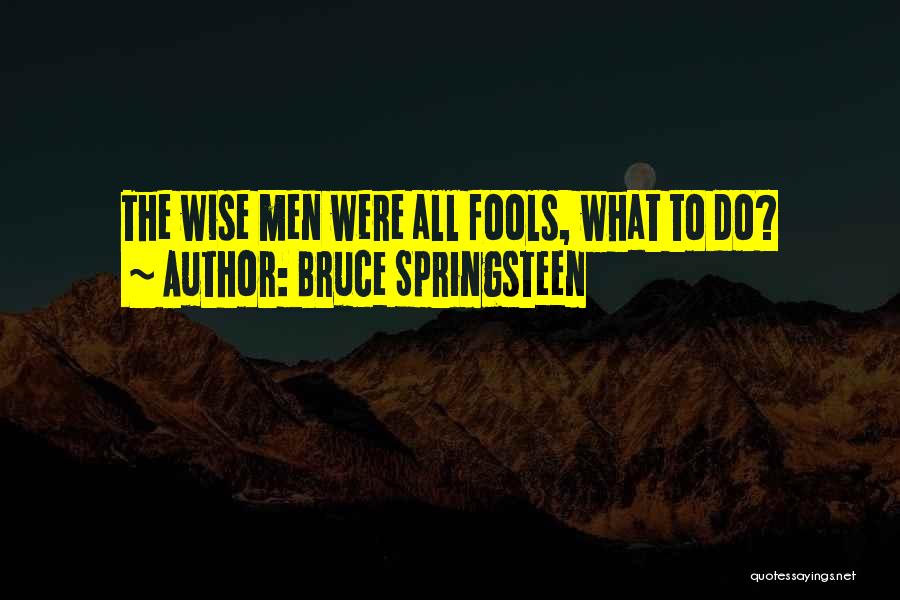 Toerag Spook Quotes By Bruce Springsteen