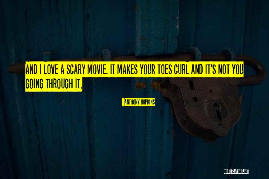 Toes Curl Quotes By Anthony Hopkins Toes Curl Quotes By Anthony Hopkins