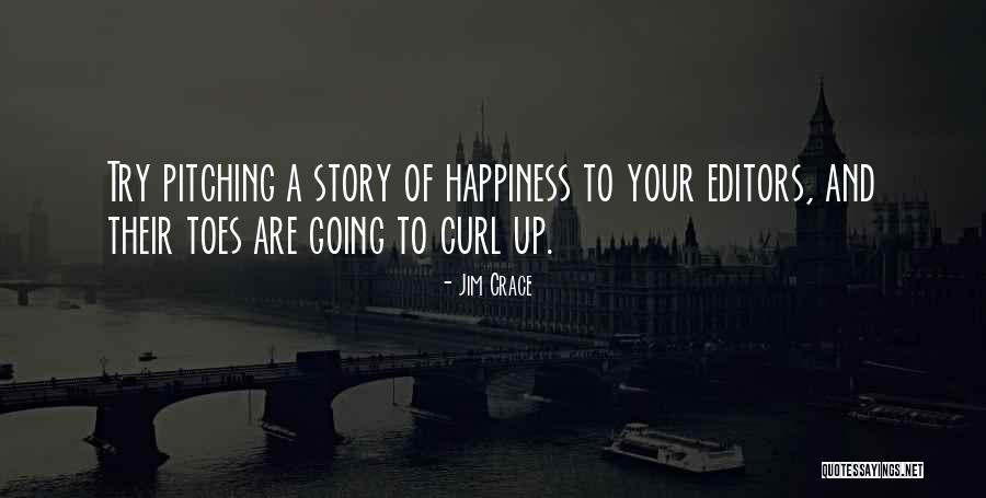 Toes Curl Quotes By Jim Crace Toes Curl Quotes By Jim Crace