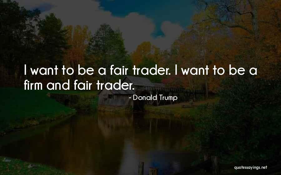 Toestand Bevindt Quotes By Donald Trump