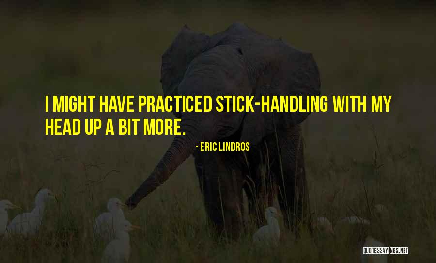 Toestandaanduiding Quotes By Eric Lindros Toestandaanduiding Quotes By Eric Lindros