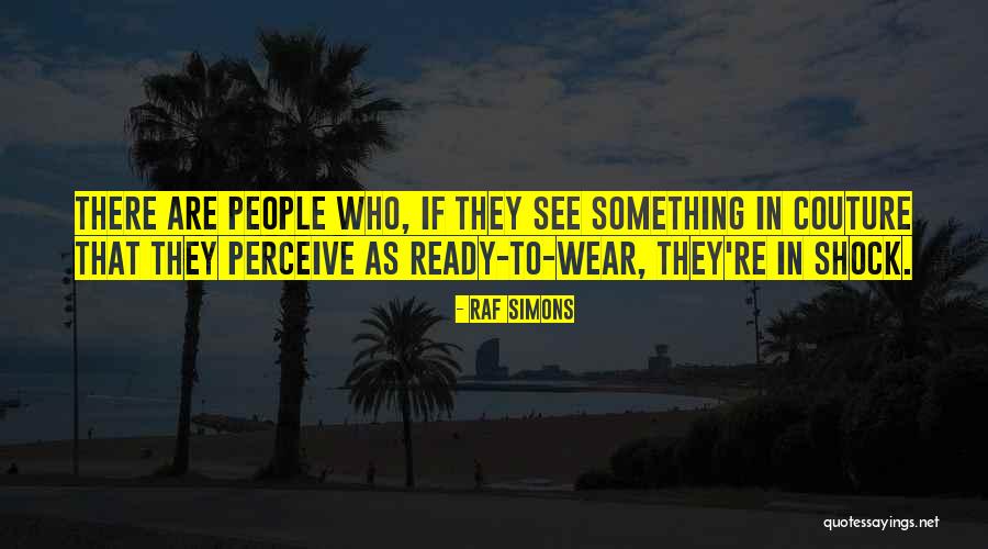 Toestellen Quotes By Raf Simons Toestellen Quotes By Raf Simons
