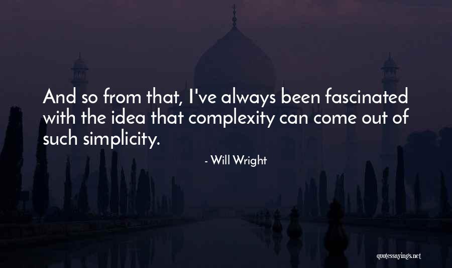 Toevallig Realisme Quotes By Will Wright Toevallig Realisme Quotes By Will Wright