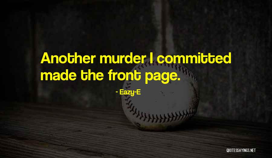 Toews Corporation Quotes By Eazy-E Toews Corporation Quotes By Eazy-E
