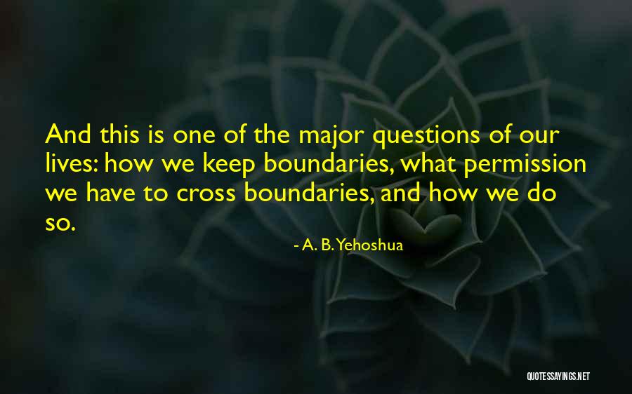 Toftegaard Gartneri Quotes By A. B. Yehoshua Toftegaard Gartneri Quotes By A. B. Yehoshua