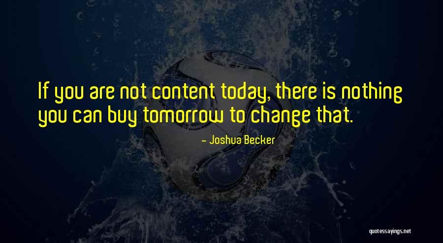 Toftenes Quotes By Joshua Becker Toftenes Quotes By Joshua Becker
