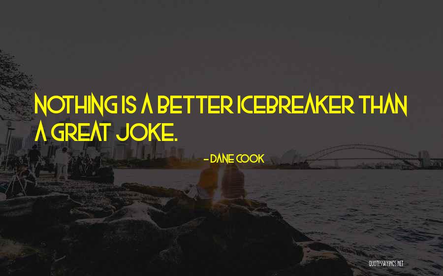 Tofts Quotes By Dane Cook Tofts Quotes By Dane Cook