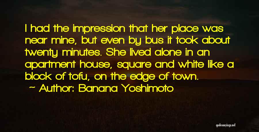 Tofu Quotes By Banana Yoshimoto