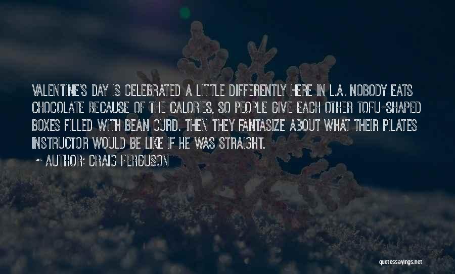 Tofu Quotes By Craig Ferguson