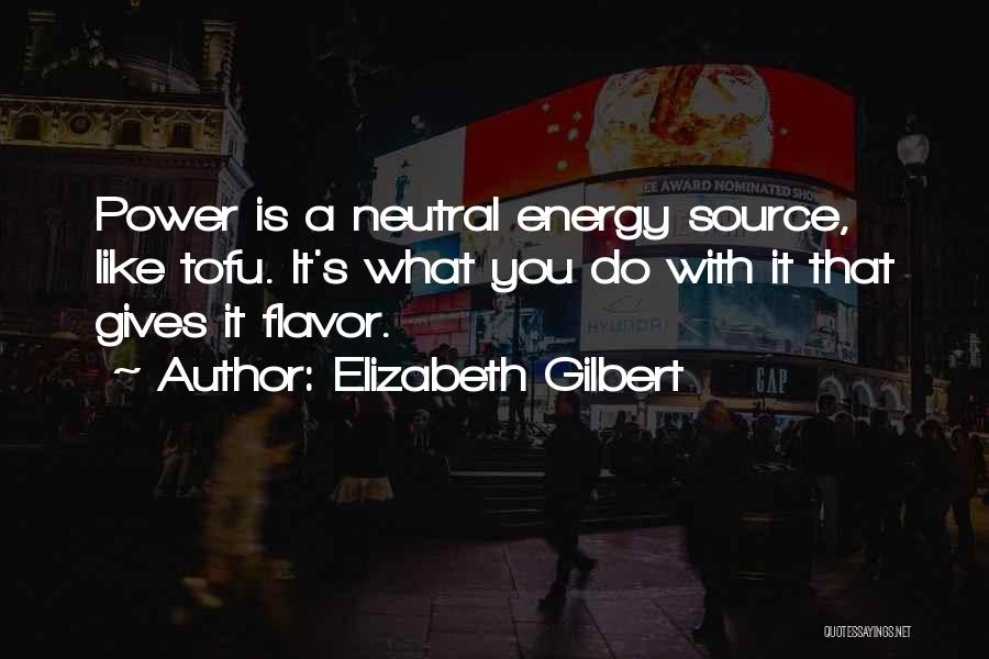 Tofu Quotes By Elizabeth Gilbert