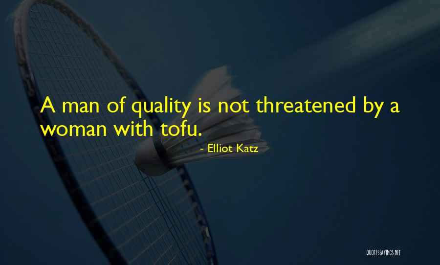 Tofu Quotes By Elliot Katz