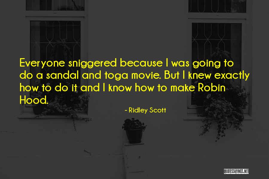 Toga Movie Quotes By Ridley Scott Toga Movie Quotes By Ridley Scott
