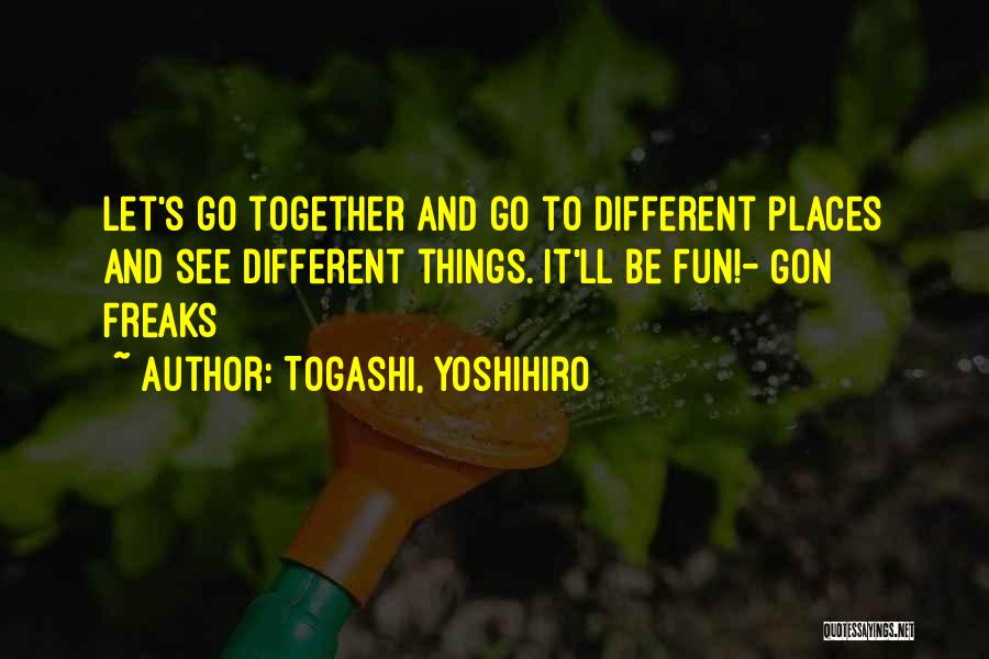 Togashi, Yoshihiro Quotes 963188