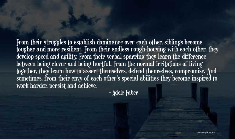 Together Achieve Quotes By Adele Faber Together Achieve Quotes By Adele Faber