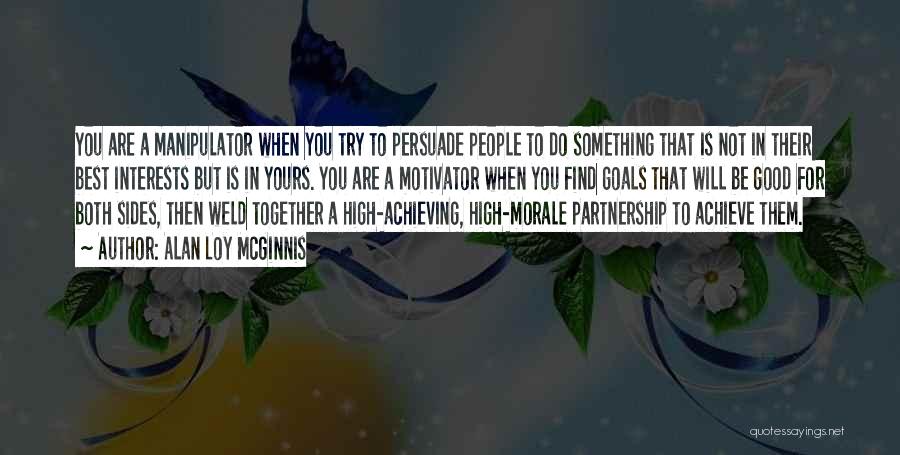 Together Achieve Quotes By Alan Loy McGinnis