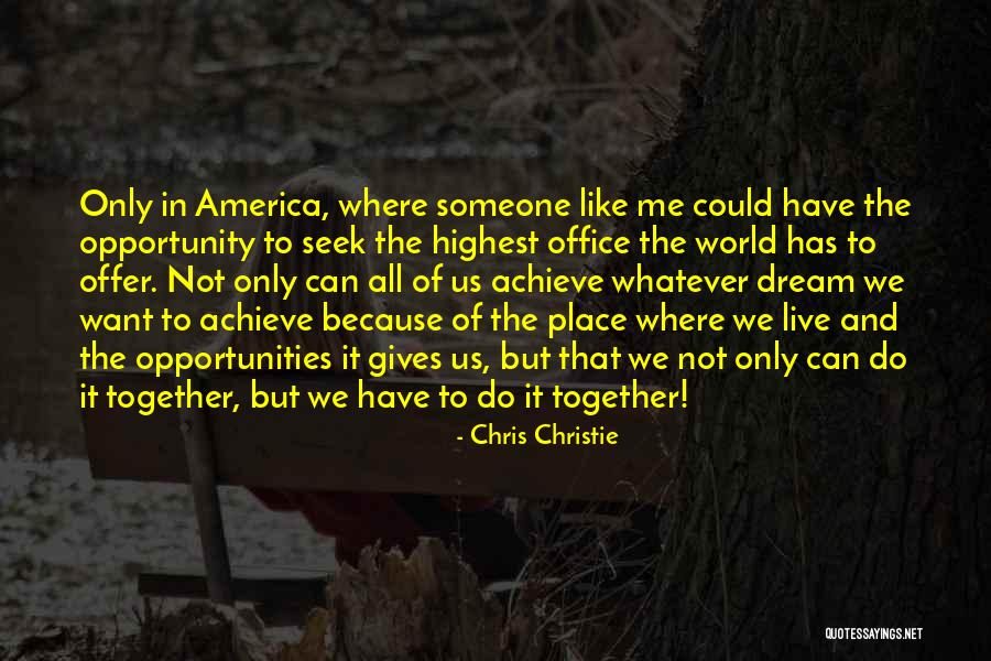 Together Achieve Quotes By Chris Christie Together Achieve Quotes By Chris Christie