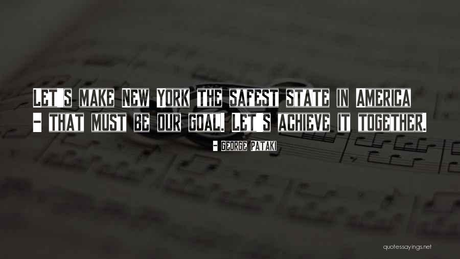 Together Achieve Quotes By George Pataki Together Achieve Quotes By George Pataki