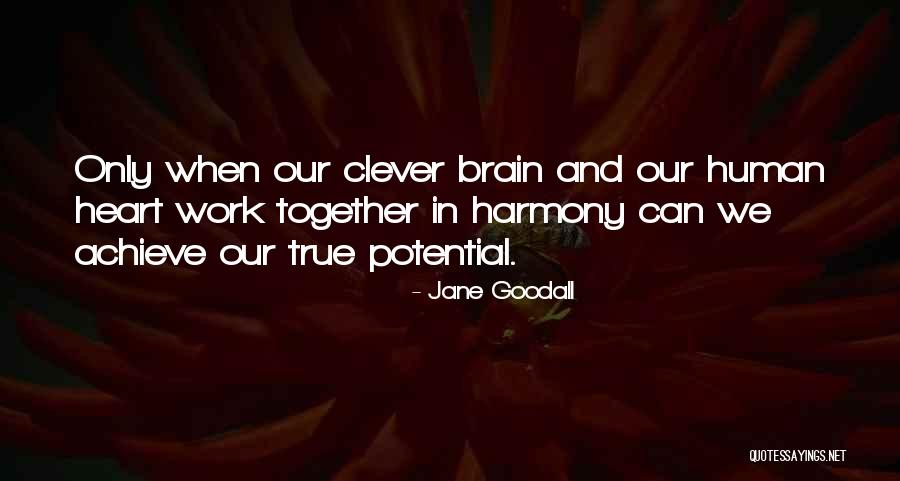 Together Achieve Quotes By Jane Goodall Together Achieve Quotes By Jane Goodall