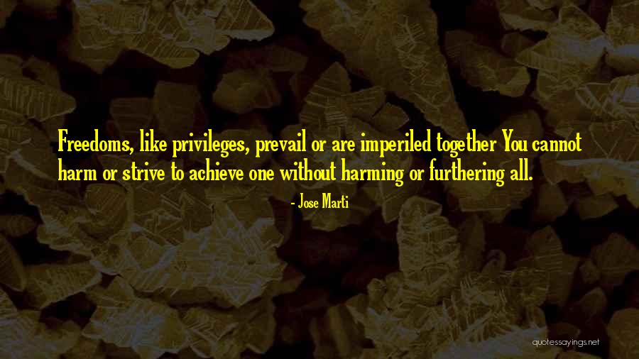 Together Achieve Quotes By Jose Marti Together Achieve Quotes By Jose Marti