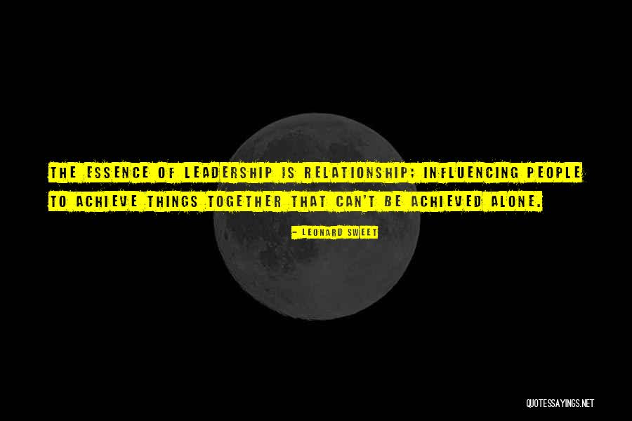 Together Achieve Quotes By Leonard Sweet Together Achieve Quotes By Leonard Sweet