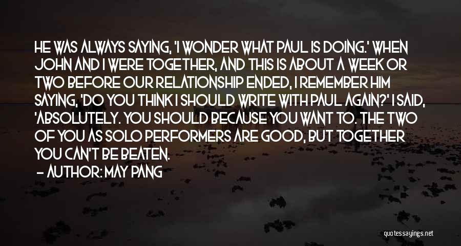 Together Again Someday Quotes By May Pang Together Again Someday Quotes By May Pang
