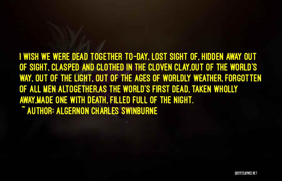 Together All The Way Quotes By Algernon Charles Swinburne