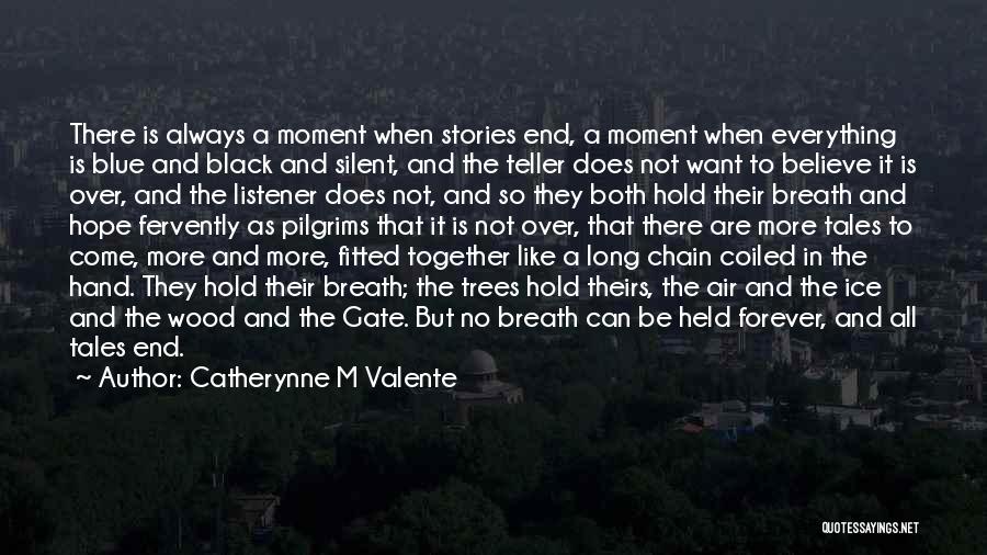 Together Always And Forever Quotes By Catherynne M Valente