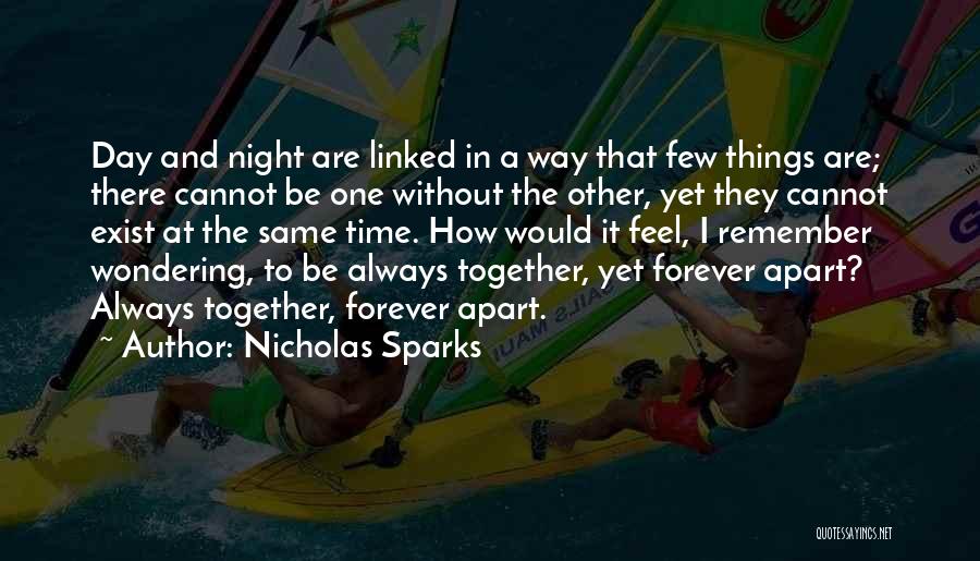 Together Always And Forever Quotes By Nicholas Sparks