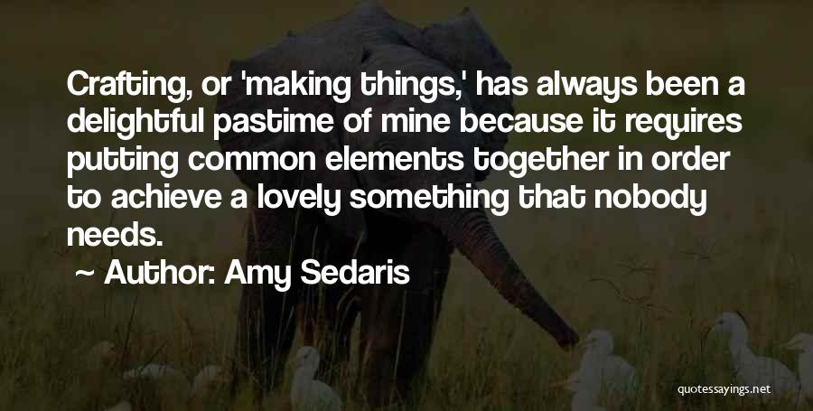 Together Always Quotes By Amy Sedaris