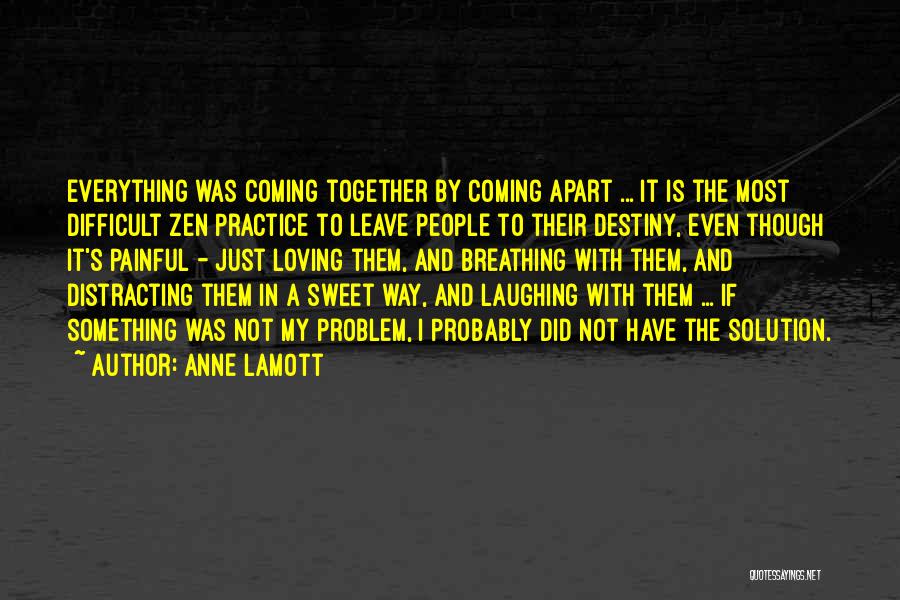 Together And Apart Quotes By Anne Lamott